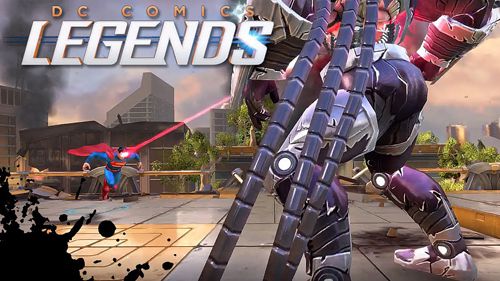 ดาวน์โหลดเกม DC Legends Android ฟรี