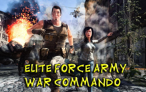 Elite Force Army War Commando Game Android Free Download