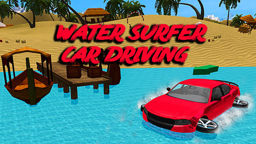 Δωρεάν λήψη του παιχνιδιού Water Surfer Car Driving για Android