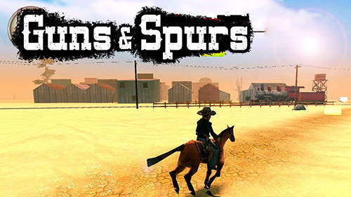 Guns And Spurs Game Android Free Download