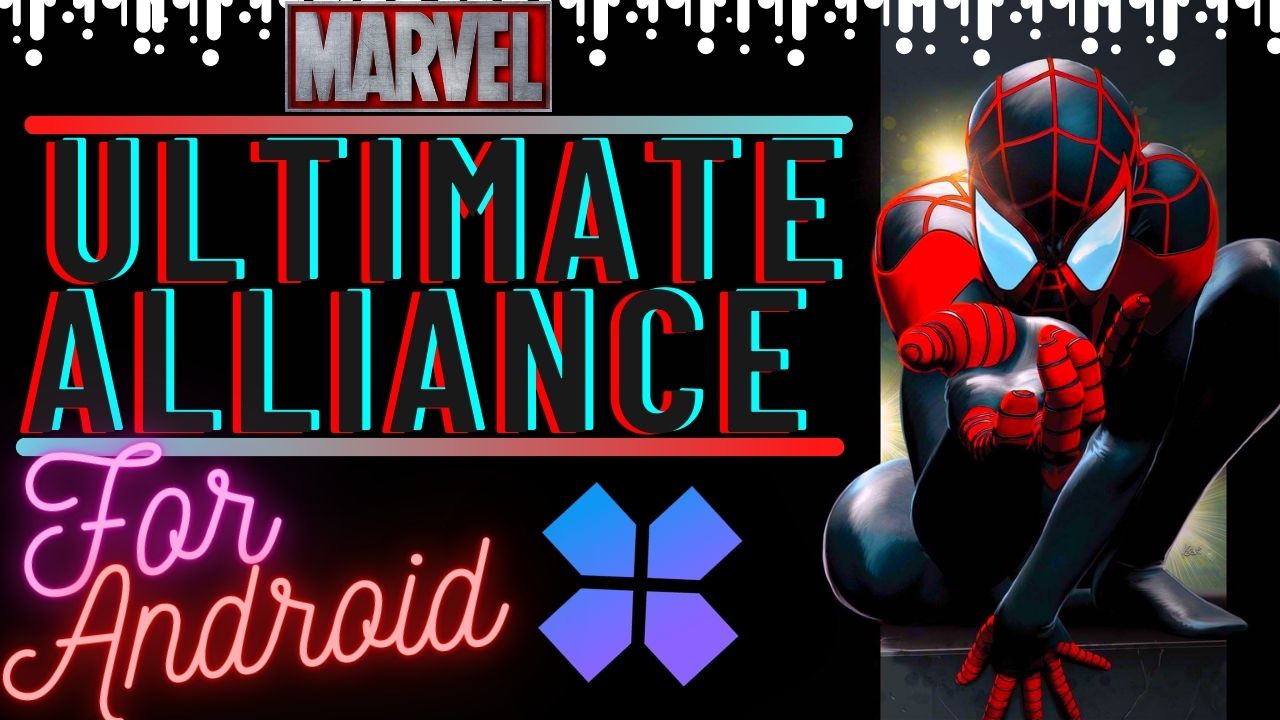 Marvel Ultimate Alliance Android Game Download