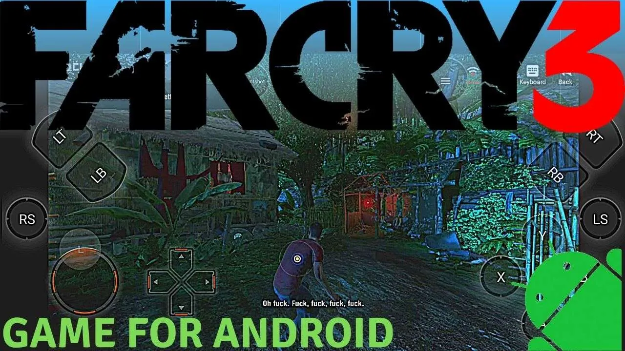 FAR CRY 3 APK + OBB DOWNLOAD FOR ANDROID - CHIKII