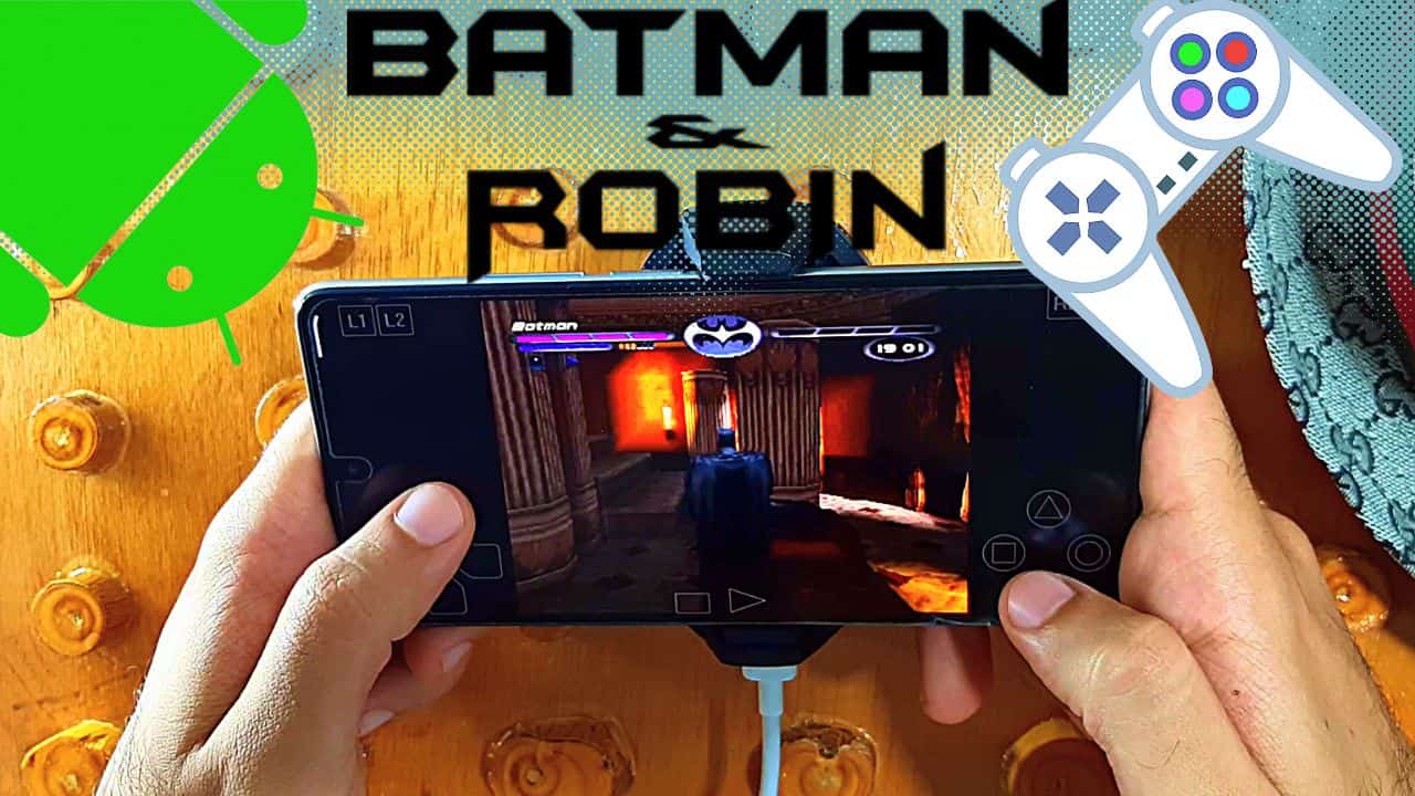 Batman et Robin 1997 Jeu vidéo Android APK OBB - EPSXE Android