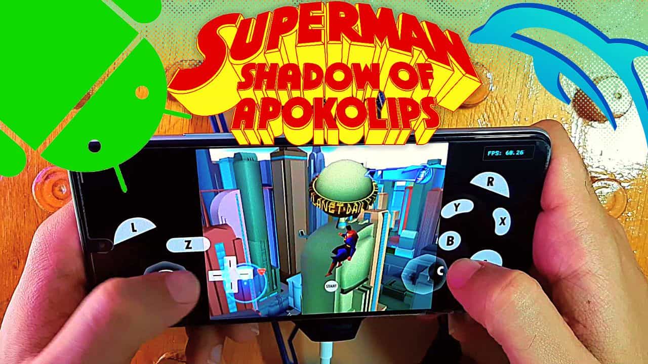 Superman Shadow Of Apokolips APK For Android - Gamecube Emulator - Dolphin