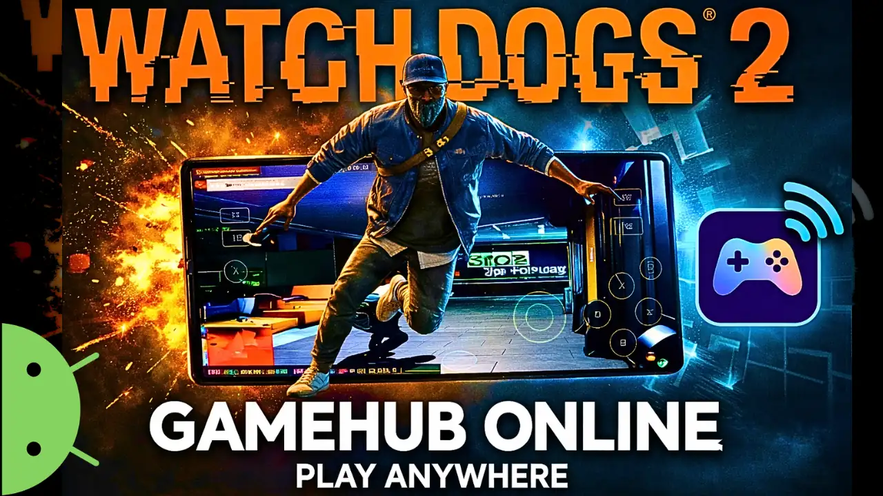 watch dogs 2 mobile game - Gamehub emulator apk android download